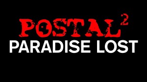 Postal 2: Paradise Lost -- Announcement Trailer