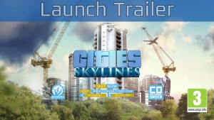 Cities: Skylines - Launch Trailer [HD 1080P/60FPS] Trailer