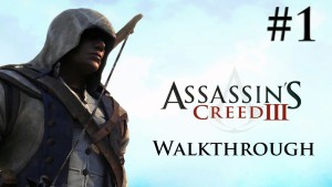 Assassin's Creed 3 - Walkthrough/Gameplay - Part 1 [Introduction/Prologue] (XBOX 360/PS3/PC) Gameplay