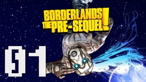 Borderlands The Pre Sequel Walkthrough