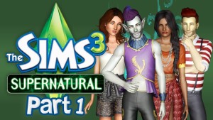 Let's Play The Sims 3 Supernatural - Part 1 (Starfruit)