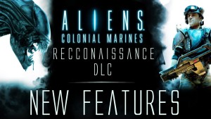 Aliens: Colonial Marines Reconnaissance DLC | NEW FEATURES: Fatalities, Skins and Heads