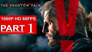 Metal Gear Solid 5 The Phantom Pain Gameplay Walkthrough Part 1 [1080p HD 60FPS] - No Commentary Gameplay