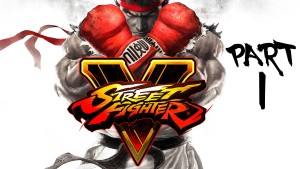 Street Fighter V Gameplay Walkthrough Part 1 - RYU & KEN (Story Mode) Gameplay