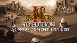 Age of Empires II HD Edition Announcement Trailer (1080p) Trailer