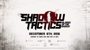 Shadow Tactics: Blades of the Shogun - Release Date Trailer Trailer